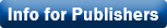 Info for publishers